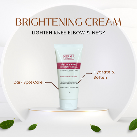 Elbow & Knee Brightening Cream